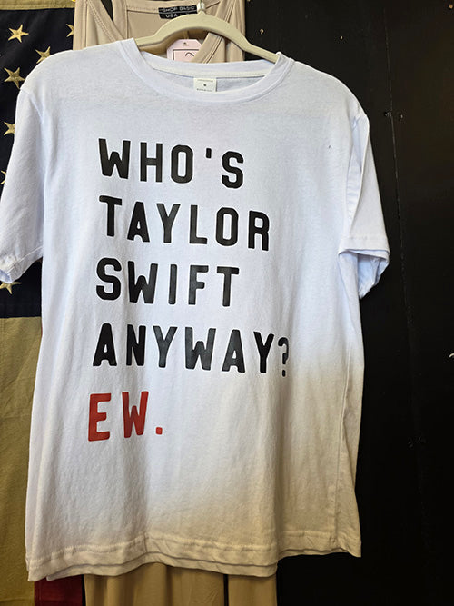 Who's Taylor Swift Anyway? - Shirt - M