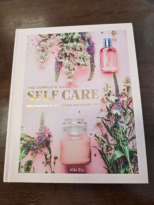The Complete Guide To Self Care Book