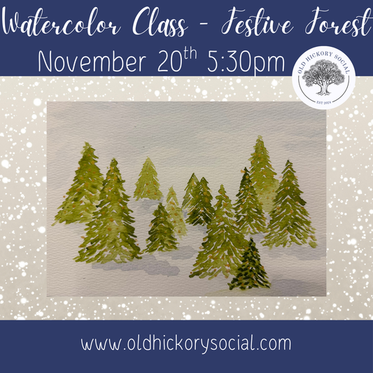 Watercolor Class - Festive Forest  11/20/25 @ 5:30 pm
