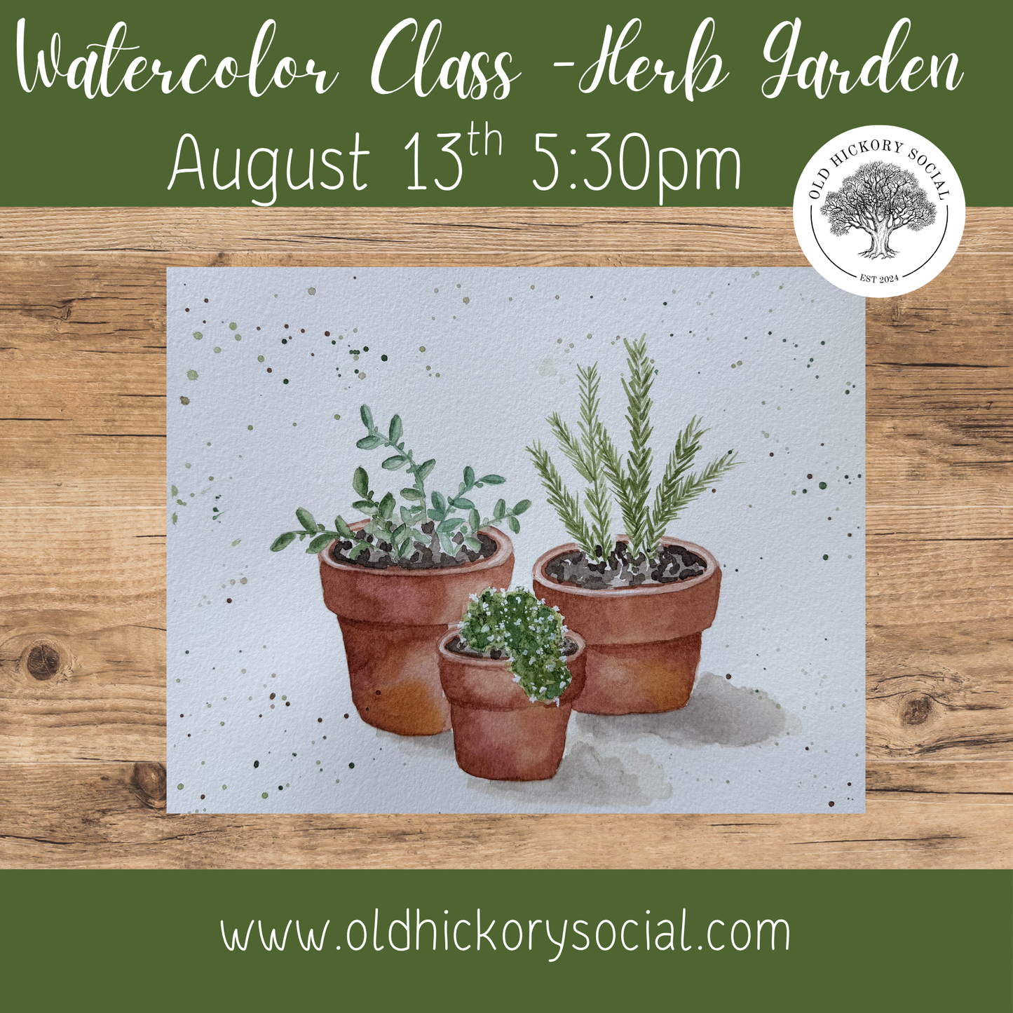 Watercolor Class -  Herb Garden 8/13/26 @ 5:30 pm