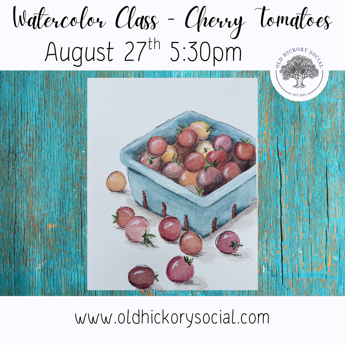 Watercolor Class -  Cherry Tomatoes 8/27/26 @ 5:30 pm