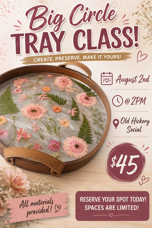 Big circle tray class- August 2nd @2pm